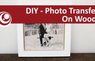 DIY – Easy Photo transfer on to wood  / How to Transfer a Photo to Wood with Mod Podge